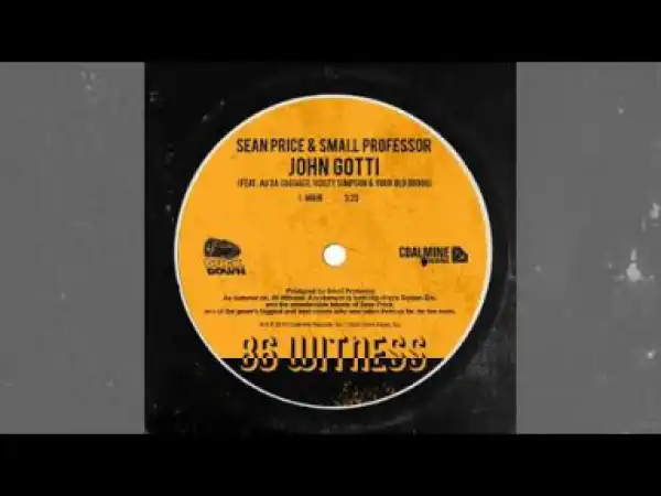 Sean Price X Small Professor - John Gotti Ft. Your Old Droog, AG Da Coroner & Guilty
